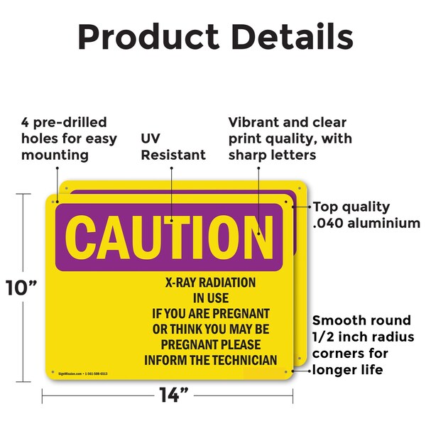 X-Ray Radiation In Use If You With Symbol OSHA Caution Radiation Sign, Al, 14in W X 10in L, 2PK